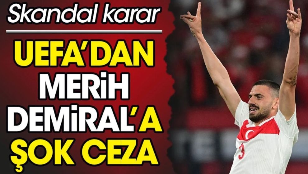 UEFA'dan Merih Demiral'a 2 maç ceza: CAS yolu kapalı