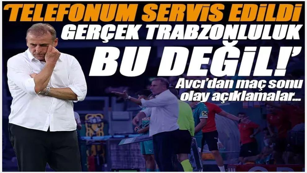 Trabzonspor'da Abdullah Avcı: 'Telefonum servis edildi, gerçek Trabzonluluk bu değil..!'